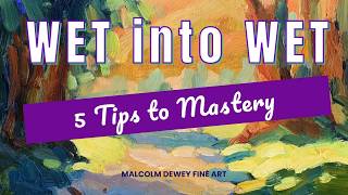 Mastering WetIntoWet Oil Painting Avoid Muddy Colors with These Expert Tips [upl. by Ylloj]