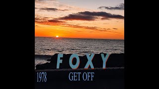 FOXY quotGET OFFquot [upl. by Bivins780]