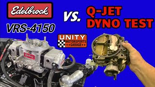 CARB DYNO SHOOTOUT EDELBROCK 750cfm VRS4150 VS RACE Prepped 800 CFM QJET EdelbrockTV [upl. by Naihtsirc]