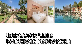 Iberostar Club Palmeraie Marrakech [upl. by Terrag]