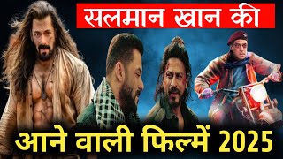 सलमान खान की आने वाली फिल्में 2025 Salman Khan Upcoming Film 2025 Bollywood News [upl. by Noellyn]