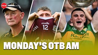 Kerry win AllIreland Galway heartbreak Cody calls time on Kilkenny Performance Rankings  OTB AM [upl. by Suirada]