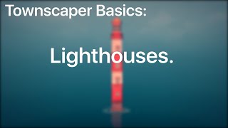 Townscaper Basics Lighthouses [upl. by Mani]