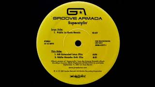 Groove Armada ⁠— Superstylin Pablo La Rosa Remix 2001 [upl. by On]