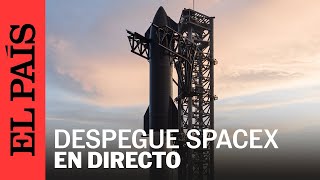 SPACEX  Así ha sido el segundo lanzamiento del Starship el cohete más grande del mundo  EL PAÍS [upl. by Zulaledairam724]