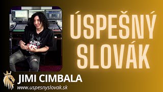 Jimi Cimbala  Do piesní si ho vybral aj legendárny Vašo Patejdl 1diel [upl. by Dreeda]