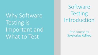 01  02  Why Software Testing is Important and What to Test ENG [upl. by Shear]