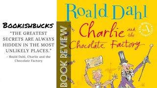 Sweet Adventures Await Charlie and the Chocolate Factory by Roald Dahl  Whimsical Book Review [upl. by Eidod]