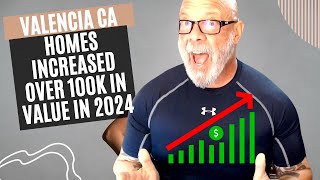 2024 Valencia California homes increased over 100k in value in less than 12 months the current data [upl. by Lotsirb822]