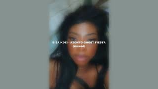 BISA KDEI  AZONTO GHOST FIESTA slowed [upl. by Dranek]