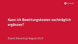 Kann ich Bewirtungskosten nachträglich absetzen [upl. by Ert]