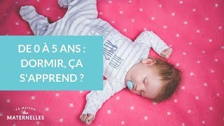 De 0 à 5 ans  dormir ça sapprend   La Maison des maternelles LMDM [upl. by Iggie]