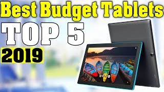 TOP 5 Best Budget Tablet 2019 [upl. by Teena]