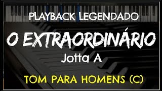 🎤 O Extraordinário PLAYBACK LEGENDADO  TOM MASCULINO C Jotta A by Niel Nascimento [upl. by Stefanac743]