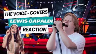 BEST of Lewis Capaldi COVERS on The Voice REACTION [upl. by Bowers]