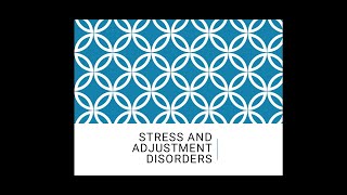 Stress and Adjustment Disorders part 2 [upl. by Arrais]