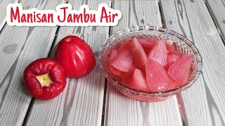 Manisan Jambu Air  cara membuat paling mudah [upl. by Anna]