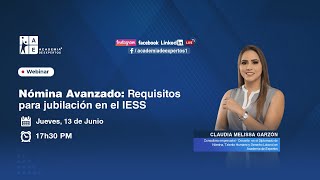 Webinar Nomina Avanzado  Requisitos para jubilación en el IESS [upl. by Lauralee]