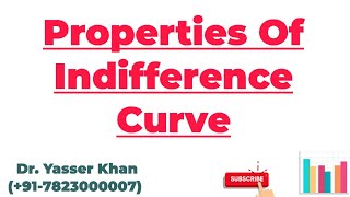 Properties Of Indifference Curve  Indifference Curve  Consumer Theory  Properties Of IC [upl. by Mahmud]