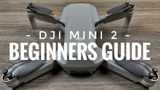 DJI Mini 2 Beginners Guide  Getting Ready For First Flight [upl. by Peirsen]