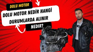 DOLU MOTOR NEDİR HANGİ DURUMLARDA ALINMALIDIR [upl. by Star]