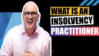 What is an insolvency practitioner  what do they do and when do you need one [upl. by Nobe]