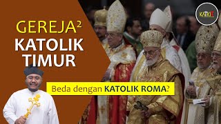 Katolik Timur Beda dengan Katolik Roma 70 [upl. by Merell]