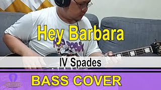 Hey Barbara  IV Spades BASS COVER bass opmcover opmband [upl. by Yrrehc368]