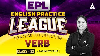 English Practice League  Verb English Grammar  Bank Exam English by Parneet Kaur  13 [upl. by Htes]