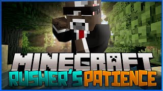 Minecraft Rushers Patience Uncensored [upl. by Reyem]