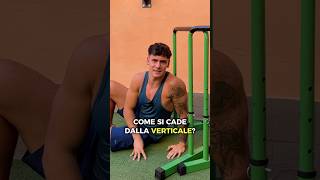 🤕 Come si cade dalla VERTICALE  allenamento sports calisthenics [upl. by Oiragelo]