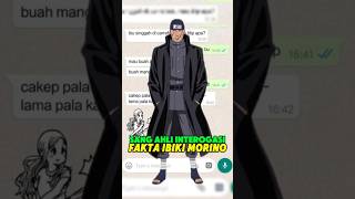 Fakta ibiki morino sang ahli interogasi shorts [upl. by Dilaw167]