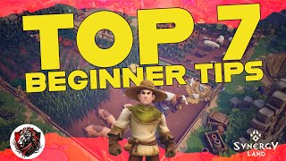 Top 7 Beginner Tips for Synergy Land [upl. by Pia]