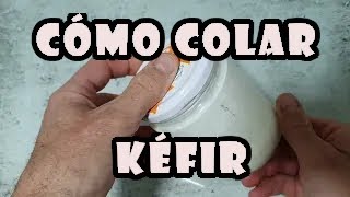 🍶CÓMO hacer  Colar  KEFIR de LECHE Casero ‼️Rápido Y Fácil‼️ [upl. by Ttehc747]