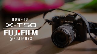 Fujifilm XT50  HowTo  Fuji Guys [upl. by Wandy]