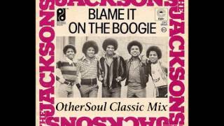 Jackson 5  Blame It On The Boogie OtherSoul Classic Mix [upl. by Hieronymus]