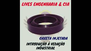 live Introdução a Vedação Industrial Anel O anel X Anel V retentor gaxeta selo mecanico [upl. by Enywtna]