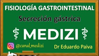 Clase 49 Fisiología Gastrointestinal  Secreción Gástrica IGdoctorpaiva [upl. by Eelrac25]