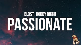 Blxst  Passionate Lyrics feat Roddy Ricch [upl. by Sheela]