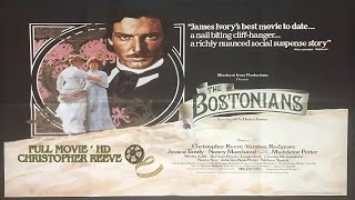 The Bostonians  Christopher Reeve  Original version Full Movie  Best Film HD [upl. by Midian]