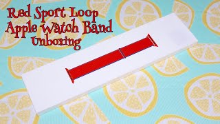 Red Sport Loop Apple Watch Band Unboxing [upl. by Cailly58]