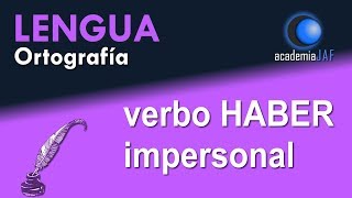 Verbo HABER es impersonal en español y va siempre en singular  Lengua Castellana [upl. by Weyermann]