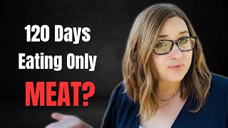 Carnivore Diet for 120 Days… Heres What Happened [upl. by Ayortal]