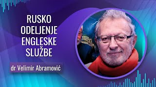 dr Velimir Abramović  RUSKO ODELJENJE ENGLESKE SLUŽBE [upl. by Davin]