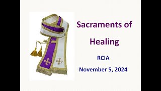 RCIA 2024 11 05 Sacraments of Healing [upl. by Nahtaneoj]