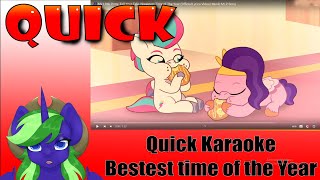 Quick My Little Pony SingAlong Quick Karaoke [upl. by Bonucci]