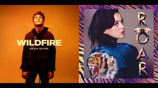 Wildfire x Roar Mashup  Kevin Quinn amp Katy Perry [upl. by Yltsew]