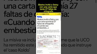 LA CARTA DE ABALOS con 27FALTAS 😅 shorts shortvideo short video viralvideo noticias [upl. by Stockmon151]