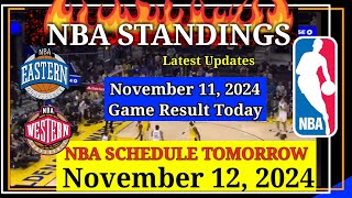 NBA STANDINGS TODAY as of November 11 2024  GAME RESULTS  NBA SCHEDULE November 12 2024 [upl. by Eenor]