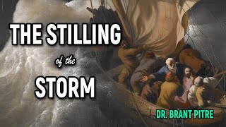 The Stilling of the Storm [upl. by Attenoj]